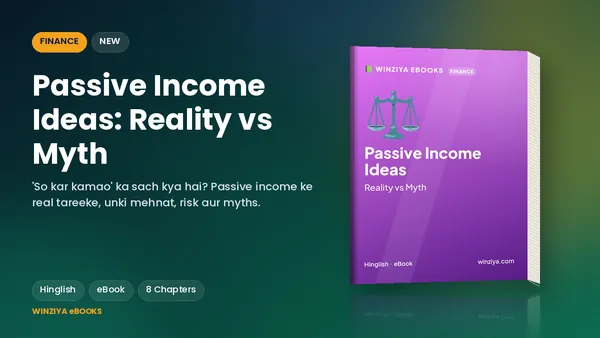 Passive Income Ideas: Reality vs Myth eBook